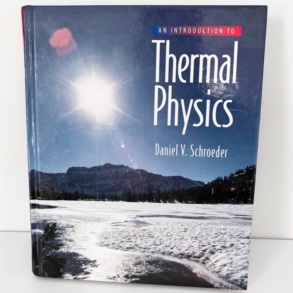 An Introduction to Thermal Physics, Author Daniel V. Schroeder, Hardcover